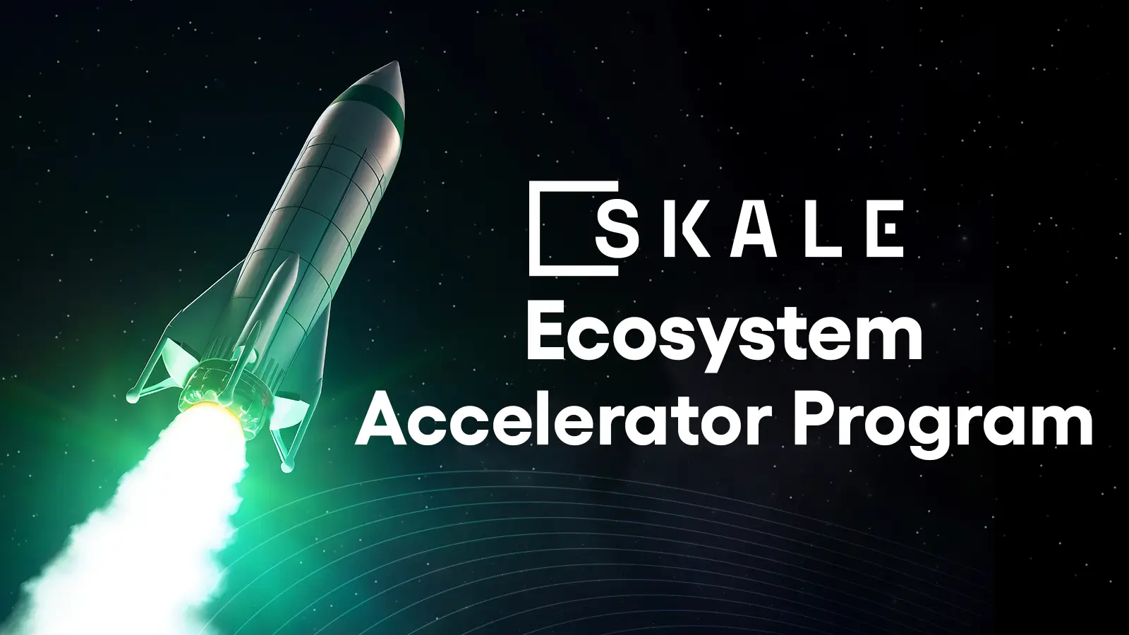 SKALE Network Unveils the New SKALE Ecosystem Accelerator Program to Further Fuel Explosive dApp Growth | SKALE