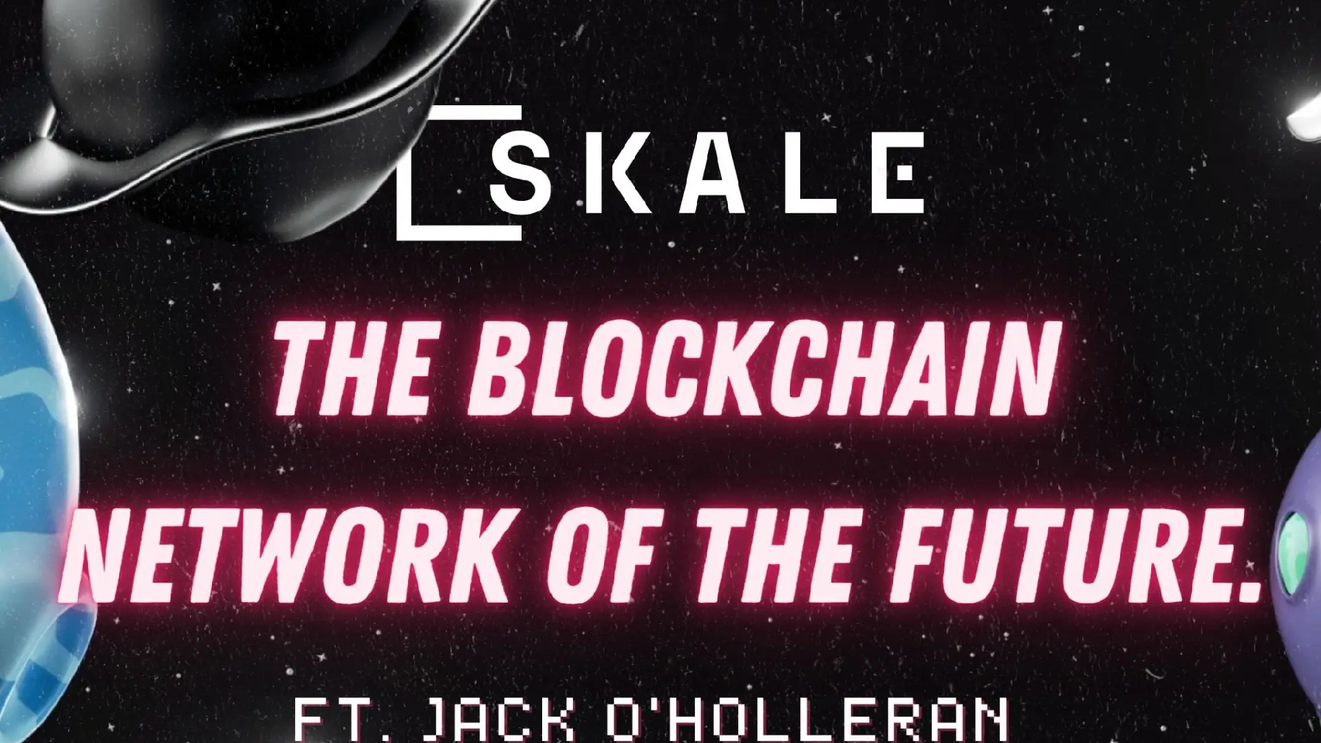 Edge of NFT Podcast with SKALE Co-Founder and CEO Jack O’Holleran | SKALE