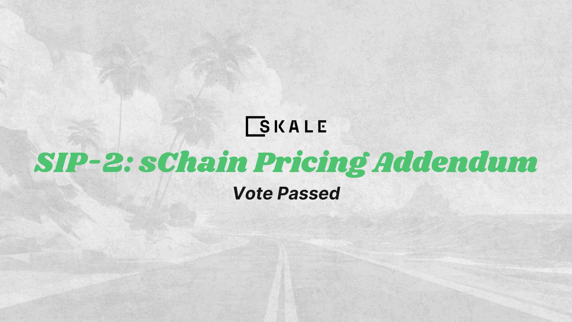 SIP-2: sChain Pricing Addendum Vote Passed by SKALE DAO