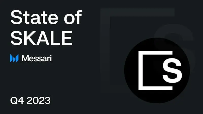 State of SKALE - Q4 2023 Messari Report | SKALE