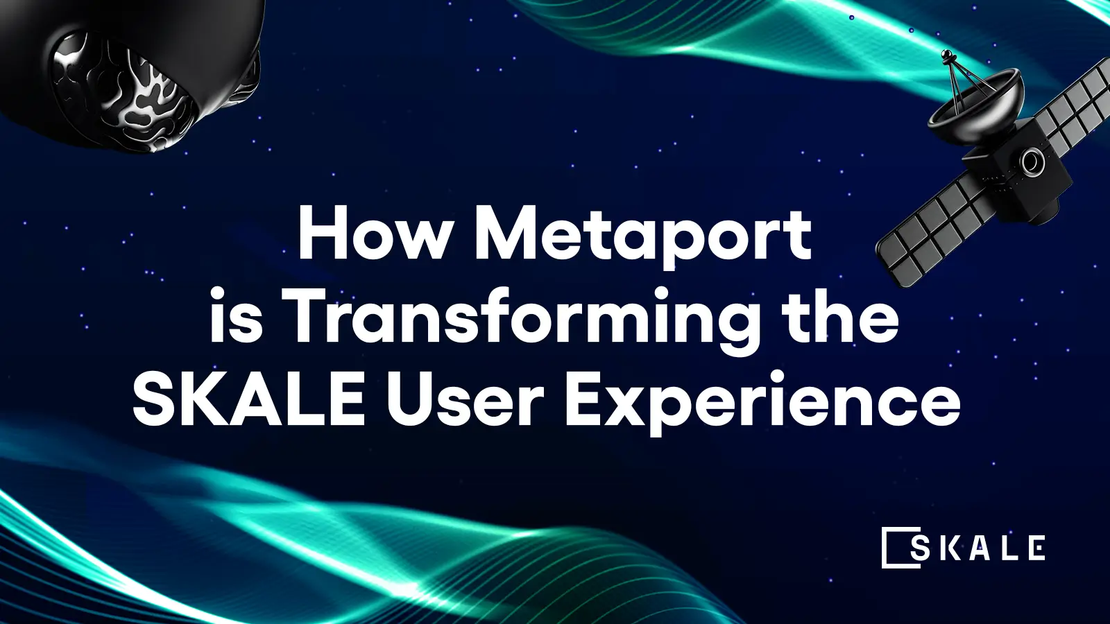 SKALE Metaport: Transforming the User Experience in the SKALEVERSE | SKALE