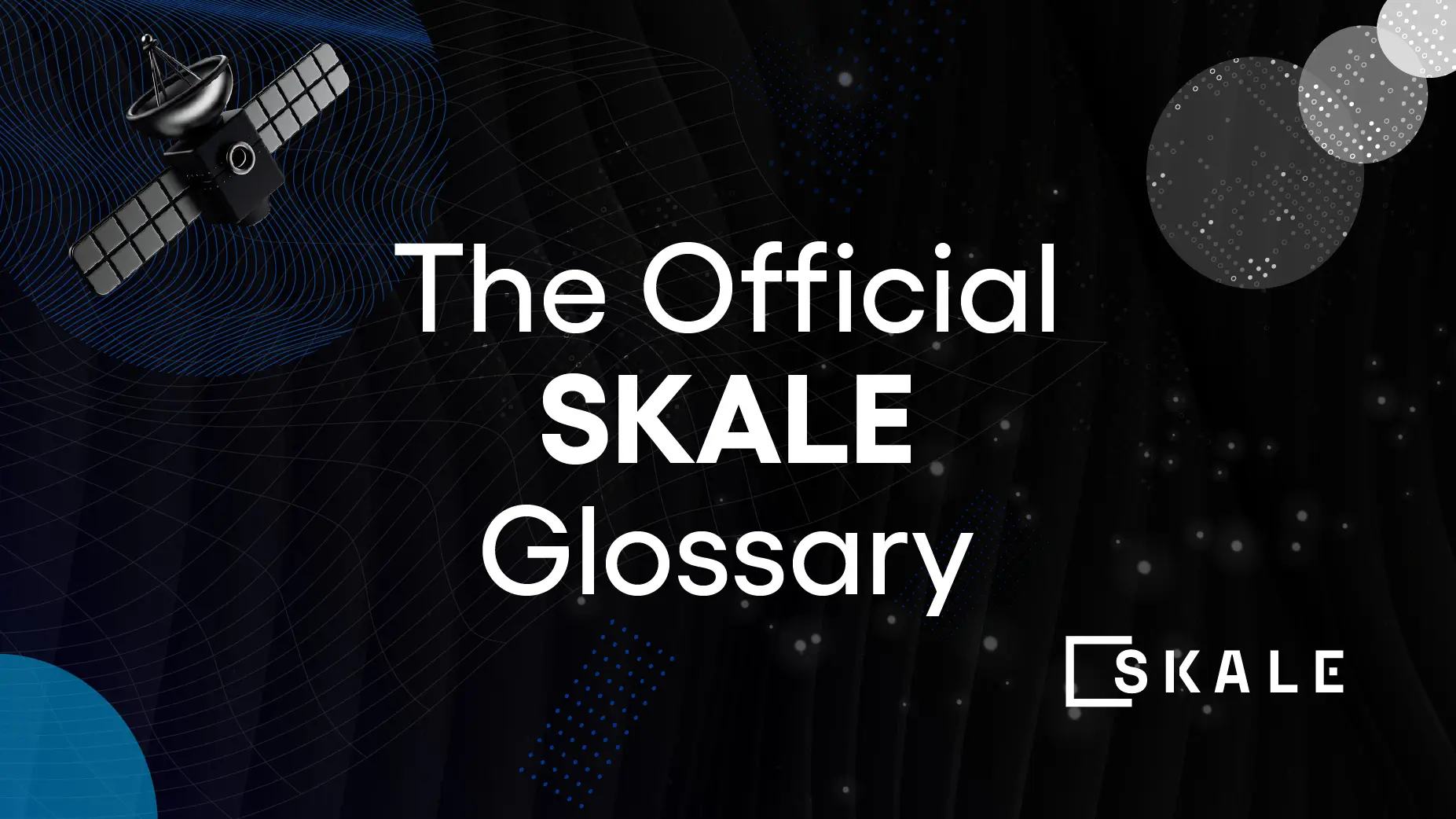Introducing the Official Glossary of SKALE Network | SKALE