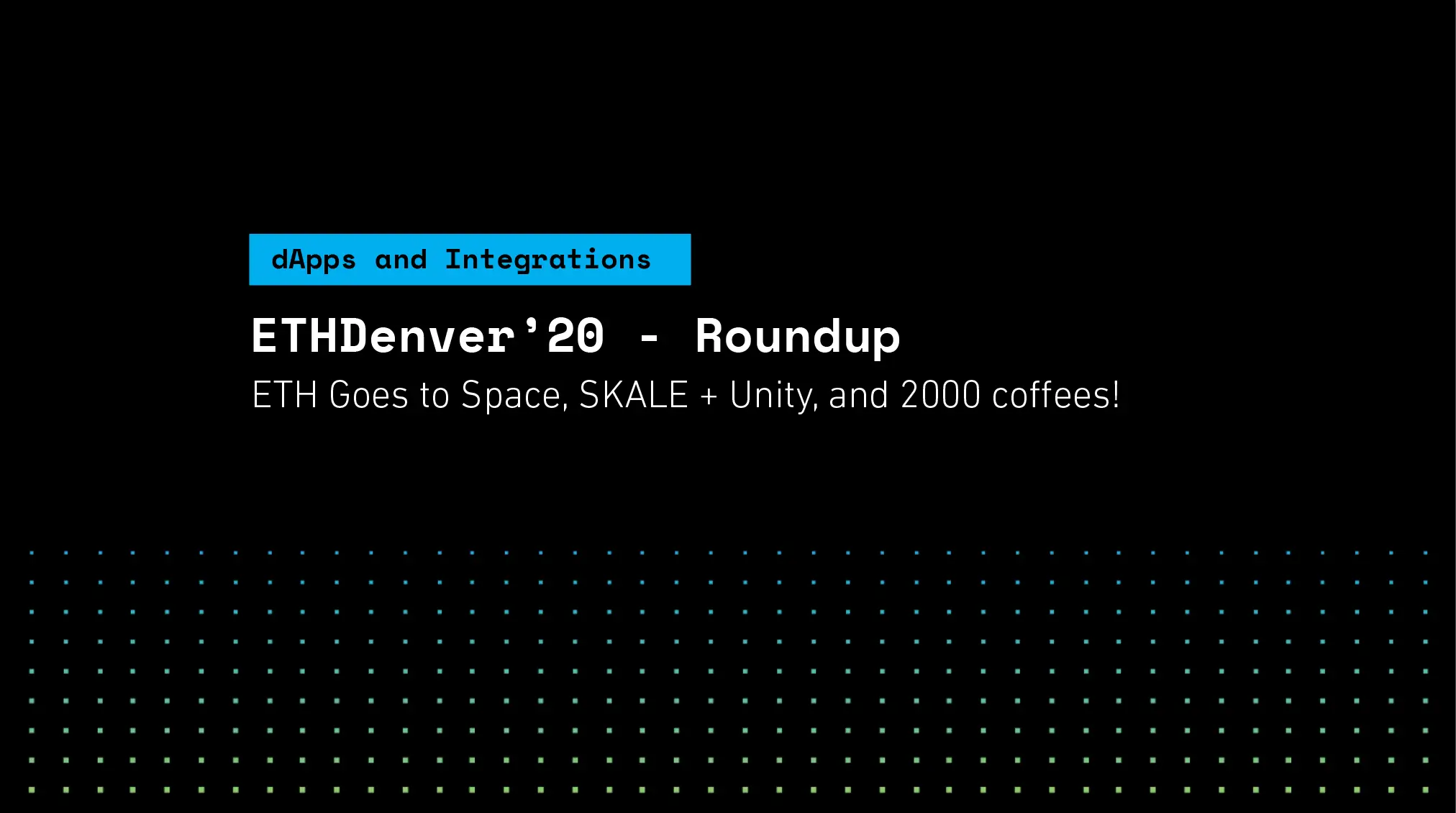 ETHDenver 2020 - How It Was | SKALE