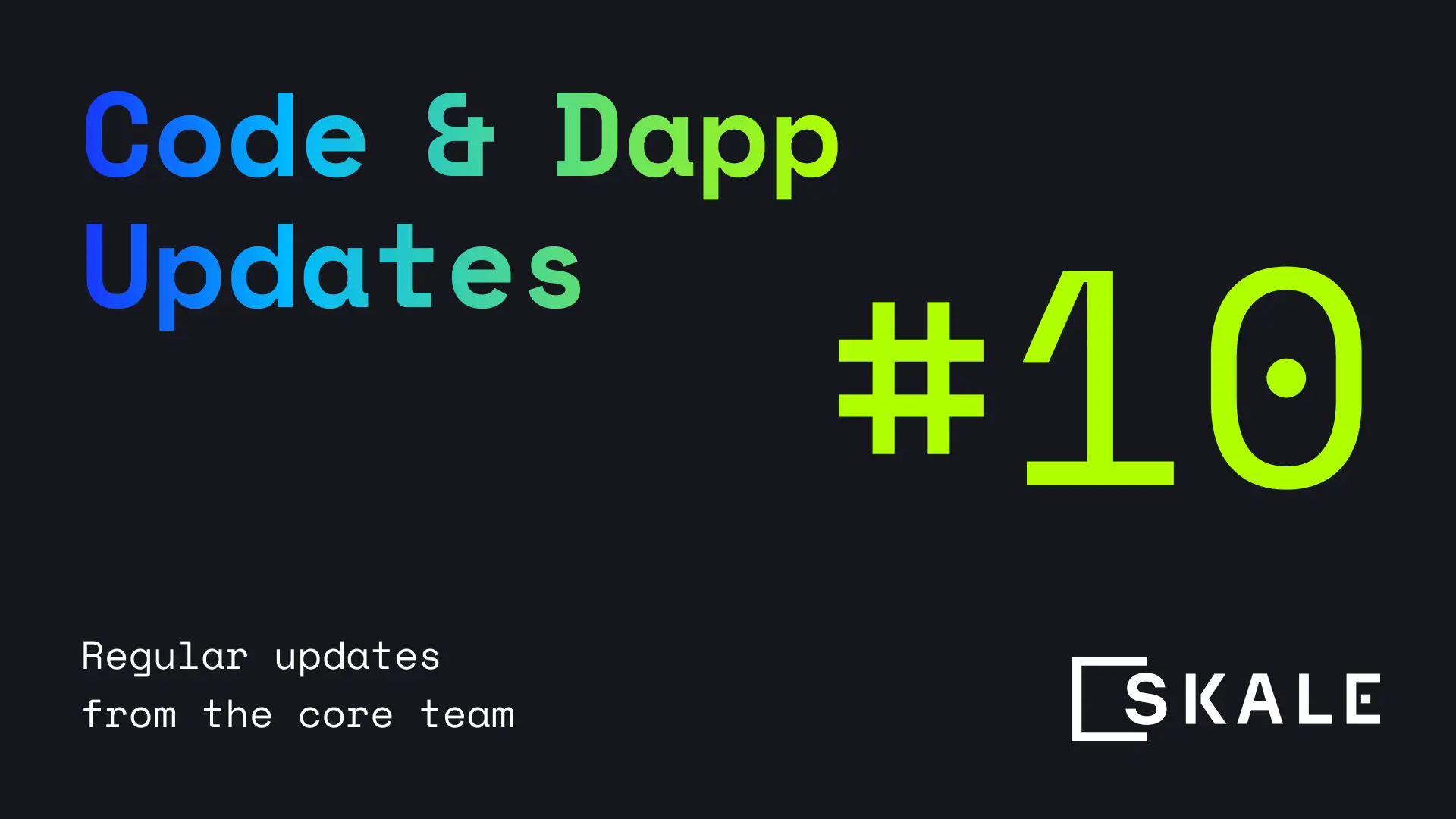 Code & Dapps Update #10 | SKALE