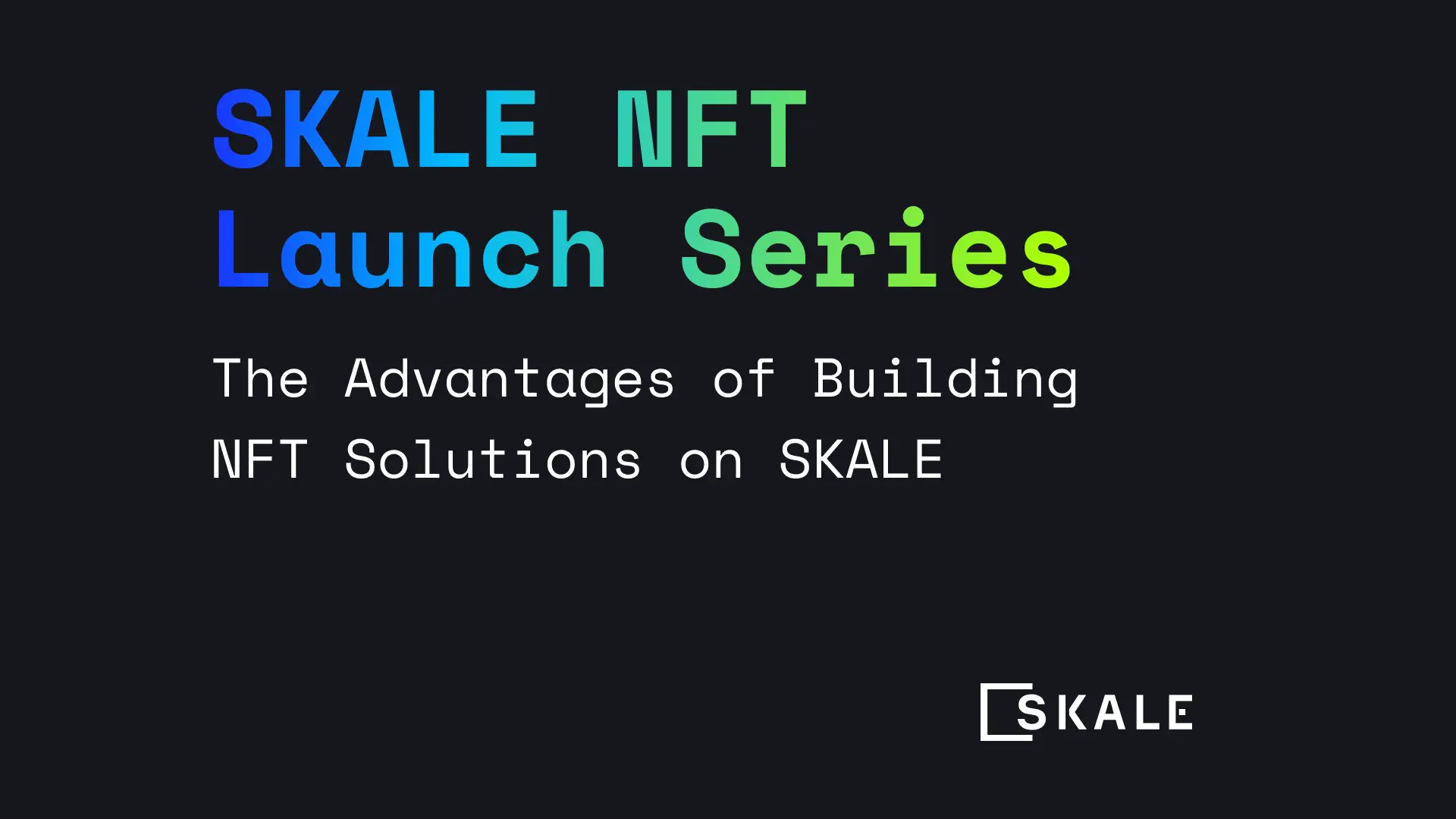 The Advantages of Building NFT Solutions on SKALE | SKALE