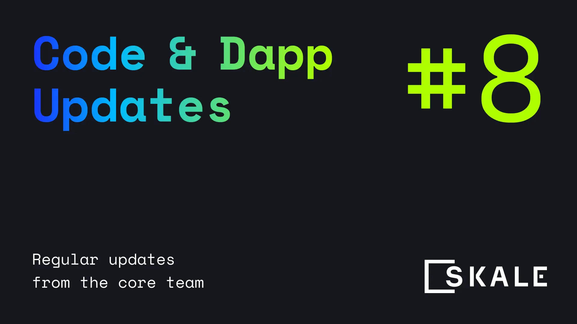 Code & Dapps update #8 | SKALE