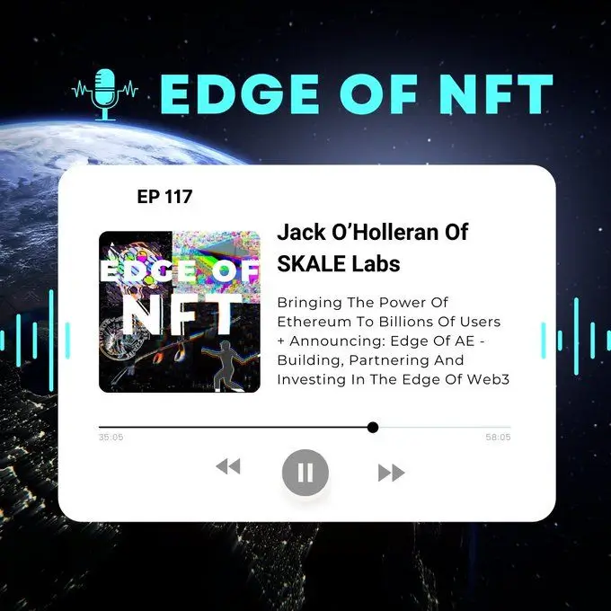 Edge of NFT podcast hosts Jack O'Holleran for a chat | SKALE