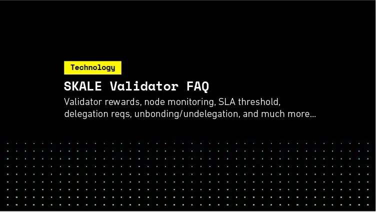 SKALE Validator FAQ | SKALE
