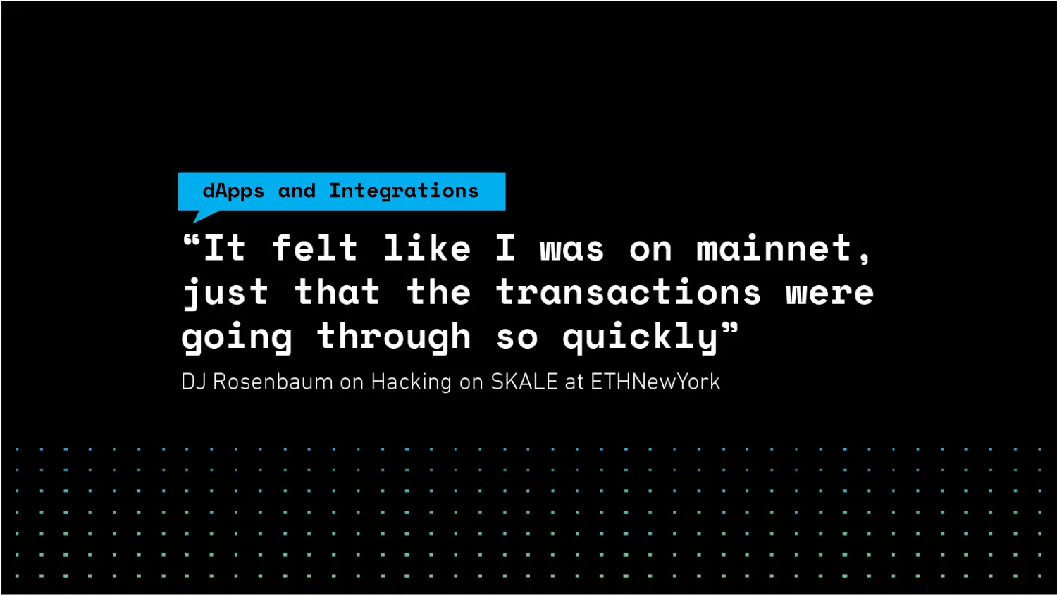 "Mainnet... Just Faster"DJ Rosenbaum on Hacking on SKALE at ETHNewYork | SKALE